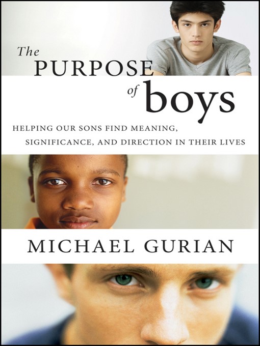 Title details for The Purpose of Boys by Michael Gurian - Available
